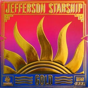 Gold - Jefferson Airplane/Starship