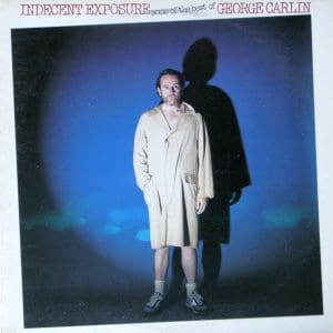 Indecent Exposure: Some Of The Best Of George Carlin