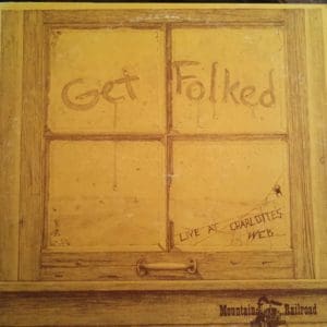 Get Folked - Live At Charlotte's Web