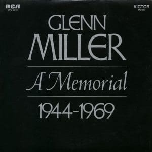 Glenn Miller - A Memorial 1944-1969