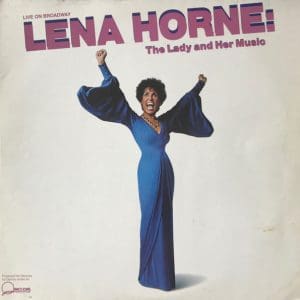 Lena Horne: The Lady And Her Music (Live On Broadway)