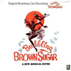 Bubbling Brown Sugar Original Broadway Cast