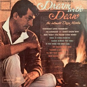 Dream With Dean - The Intimate Dean Martin