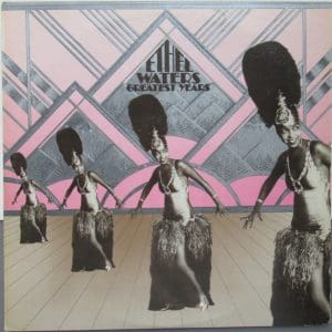 Ethel Waters' Greatest Years