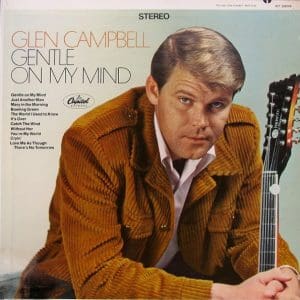Gentle On My Mind
