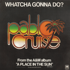 Whatcha Gonna Do? (45)