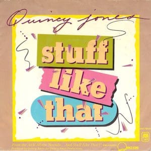 Stuff Like That (45)