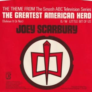 Theme From "The Greatest American Hero" (Believe It Or Not) (45)