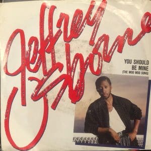 You Should Be Mine (The Woo Woo Song) (45) 