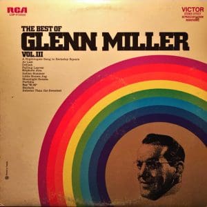 The Best Of Glenn Miller Vol. III