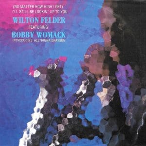 (No Matter How High I Get) I'll Still Be Looking Up To You (45) 