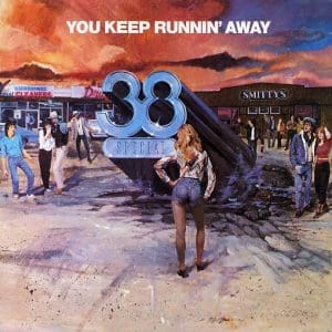 You Keep Runnin' Away (45)