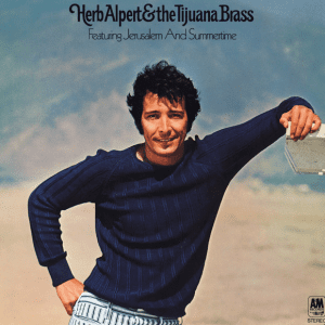Herb Alpert & The Tijuana Brass Featuring Jerusalem And Summertime