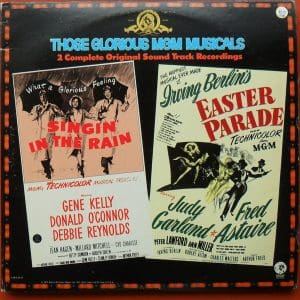 Those Glorious MGM Musicals (Singin' In The Rain/Easter Parade)