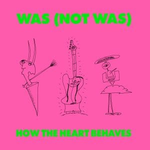 How the Heart Behaves (12" Single)