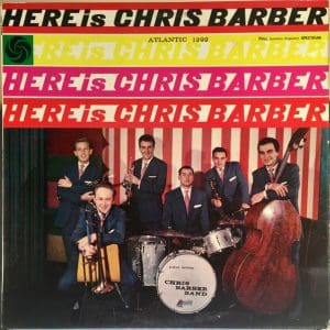 Here Is Chris Barber
