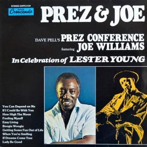 Prez & Joe - In Celebration Of Lester Young
