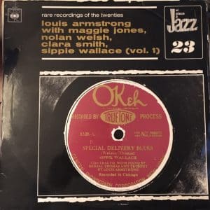 Rare Recordings Of The Twenties: Louis Armstrong With Maggie Jones, Nolan Welsh, Clara Smith, Sippie Wallace (Vol. 1)