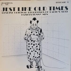 Jest Like Old Times (Genuine Original Recordings Of Radio's Most Famous Funny Men)