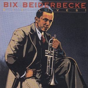 Bix Lives!
