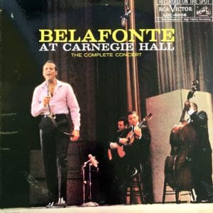 Belafonte at Carnegie Hall the Complete Concert