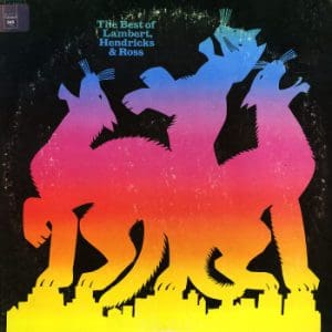 The Best of Lambert, Hendricks & Ross