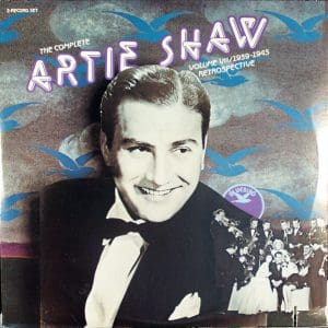The Complete Artie Shaw, Volume VII / 1939-1945 Retrospective