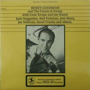 Benny Goodman And The Giants Of Swing With Gene Krupa And Joe Venuti