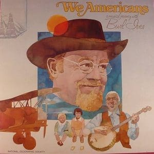 We Americans: A Musical Journey With Burl Ives