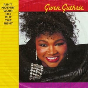 Ain't Nothin' Goin' On But The Rent (45)