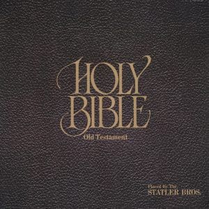 Holy Bible Old Testament: Placed by The Statler Brothers