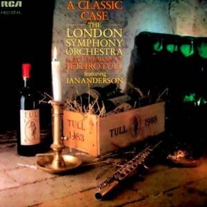 A Classic Case (The London Symphony Orchestra Plays The Music Of Jethro Tull Featuring Ian Anderson)