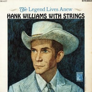 The Legend Lives Anew - Hank Williams With Strings