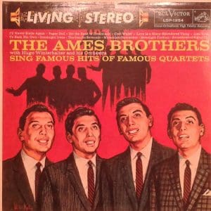 The Ames Brothers Sing Famous Hits Of Famous Quartets