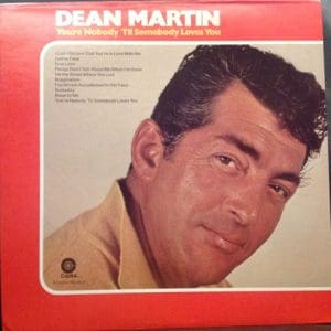 You're Nobody 'Til Somebody Loves You