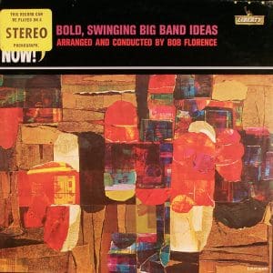 Here And Now! / Bold, Swinging Big Band Ideas