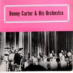Benny Carter & His Orchestra
