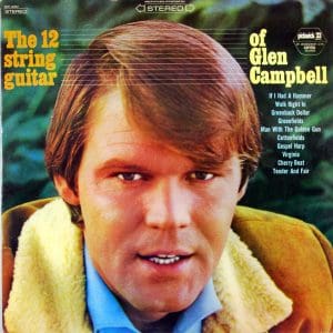 The 12 String Guitar Of Glen Campbell