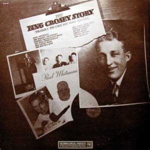 The Bing Crosby Story Volume I: The Early Jazz Years, 1928-1932