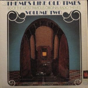 Themes Like Old Times - 90 Of The Most Famous Original Radio Themes Volume 2
