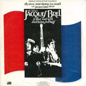 Jacques Brel Is Alive And Well And Living In Paris