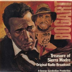 Original Radio Broadcast Humphrey Bogart Starring In Treasure Of Sierra Madre