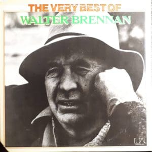 The Very Best Of Walter Brennan