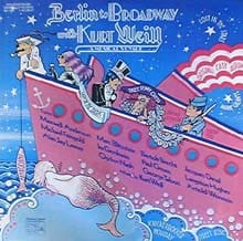 Berlin To Broadway With Kurt Weill (A Musical Voyage) (Original Cast Recording)