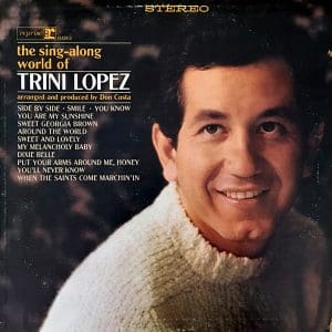 The Sing-Along World Of Trini Lopez