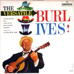 The Versatile Burl Ives!