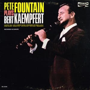 Pete Fountain Plays Bert Kaempfert