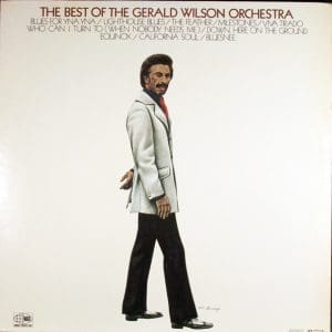 The Best Of The Gerald Wilson Orchestra