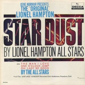 Gene Norman Presents The "Original" Lionel Hampton  Star Dust
