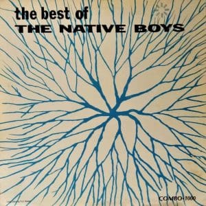 The Best Of The Native Boys